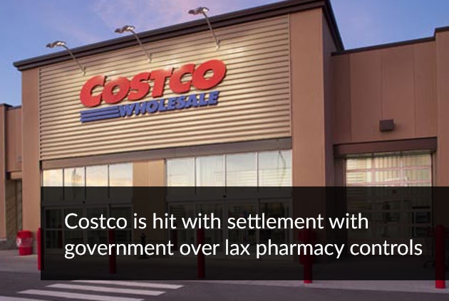 Costco to pay $11.75 million over lax U.S. pharmacy controls